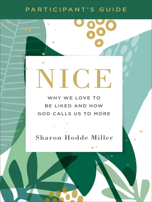 Title details for Nice Participant's Guide by Sharon Hodde Miller - Available